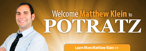 Potratz is pleased to introduce Matt Klein