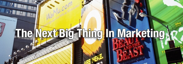 The Next Big Thing In Marketing